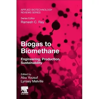 Biogas to Biomethane: Engineering, Production, Sustainability