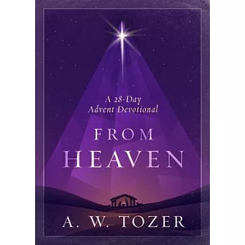 From Heaven: A 28-Day Advent Devotional