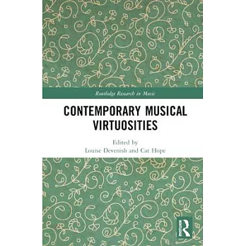 Contemporary Musical Virtuosities