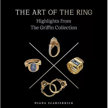 The Art of the Ring: Highlights from the Griffin Collection Volume 2