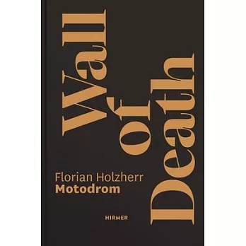 Wall of Death: Motodrom