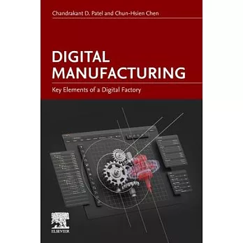 Digital Manufacturing: Key Elements of the Digital Factory