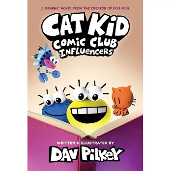 Cat Kid Comic Club #5: A Graphic Novel: From the Creator of Dog Man