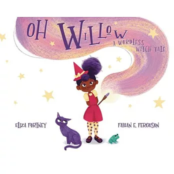 Oh Willow: A Wordless Witch Tale