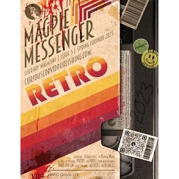 Magpie Messenger Literary Magazine - Spring Equinox 2023: Retro