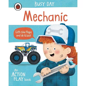 翻翻硬頁遊戲書Busy Day: Mechanic: An action play book