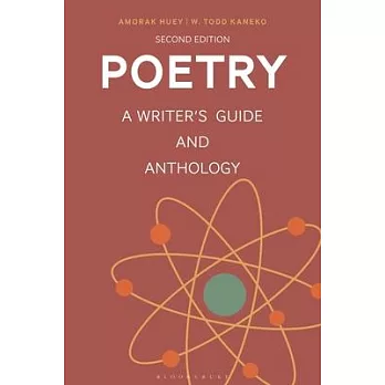 Poetry: A Writer’s Guide and Anthology