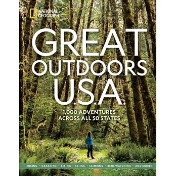 Great Outdoors U.S.A.: 1,000 Adventures Across All 50 States