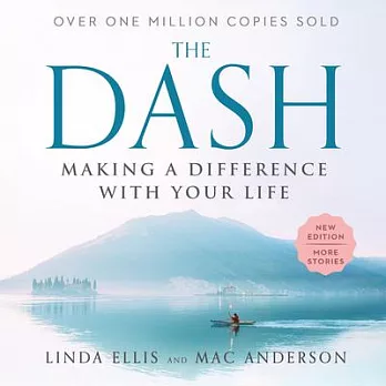 The Dash: Making a Difference with Your Life