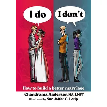 I Do I Don’t: How to Build a Better Marriage