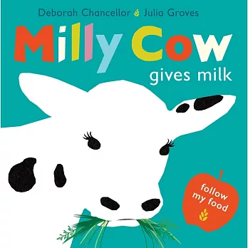 Milly Cow Gives Milk (Follow My Food)