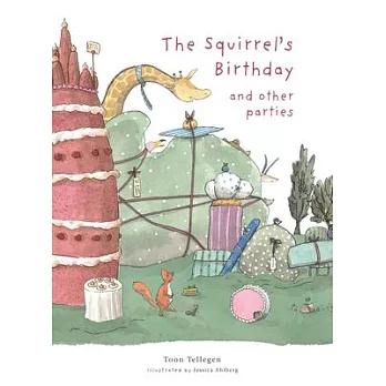 The Squirrel’s Birthday and Other Parties