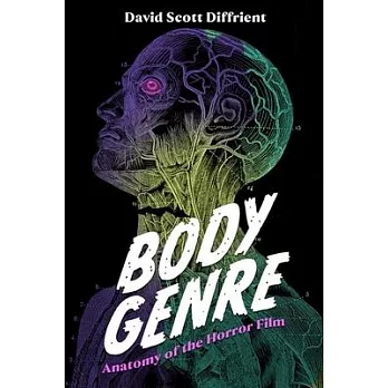 Body Genre: Anatomy of the Horror Film