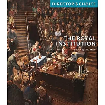 The Royal Institution: Director’s Choice