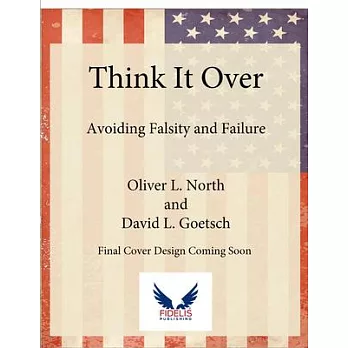 Think It Over: Avoiding Falsity and Failure