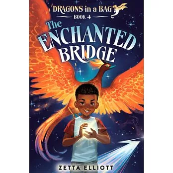 Dragons in a bag Book 4 : The enchanted bridge
