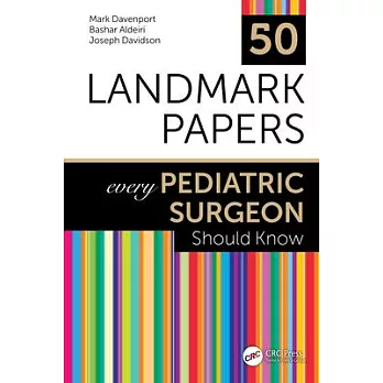 50 Landmark Papers Every Pediatric Surgeon Should Know