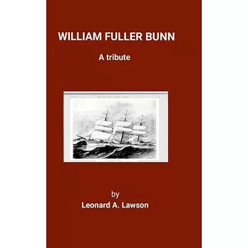 William Fuller Bunn: A Tribute