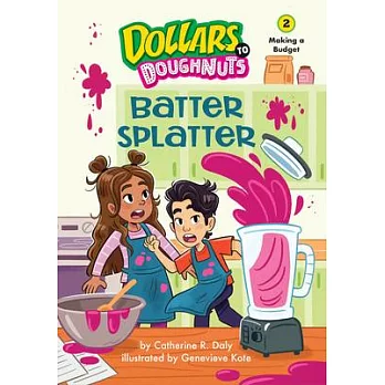 Dollars to doughnuts (2): Batter splatter/