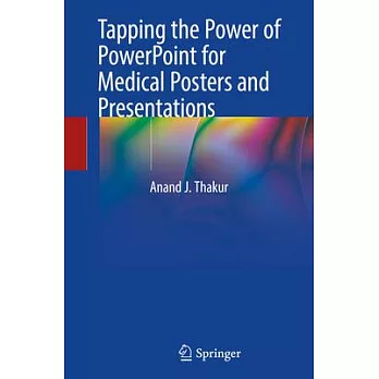 Tapping the Power of PowerPoint for Medical Posters and Presentations