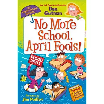 No more school, April Fools!/
