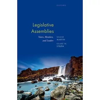 Legislative Assemblies: Voters, Members, and Leaders