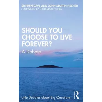 Should You Choose to Live Forever: A Debate