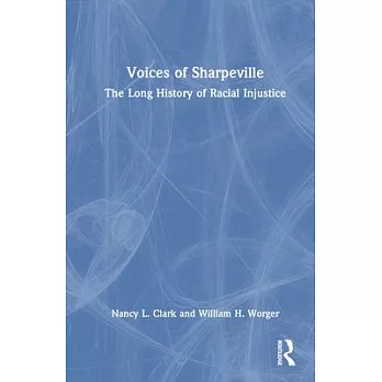 Voices of Sharpeville: The Long History of Racial Injustice