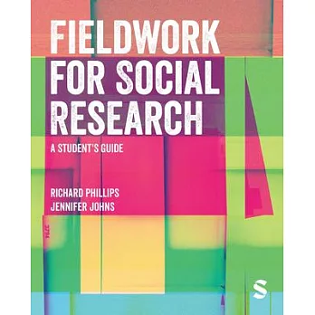 Fieldwork for Social Research: A Student′s Guide