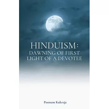 Hinduism: Dawning of First Light of a Devotee