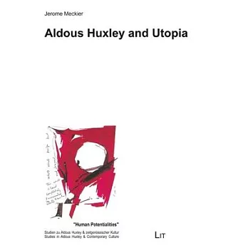 Aldous Huxley and Utopia