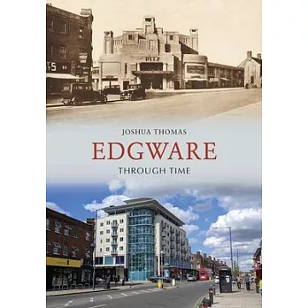 Edgware Through Time