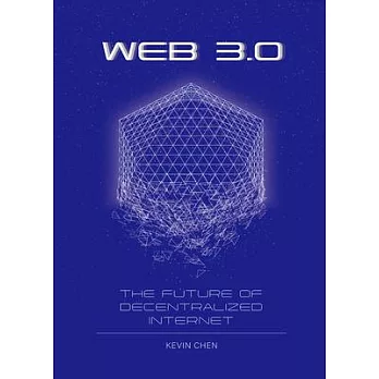 Web 3.0: The Future of Decentralized Internet