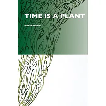 Time Is a Plant