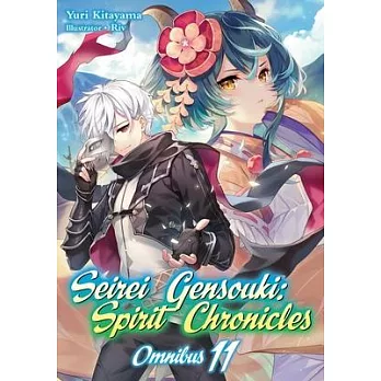 Seirei Gensouki: Spirit Chronicles: Omnibus 11