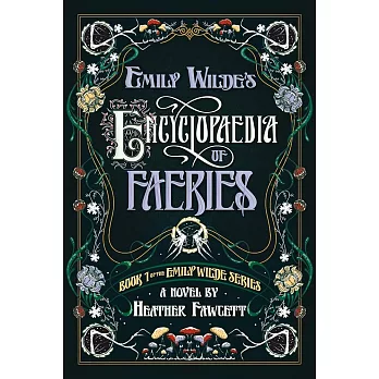 Emily Wilde’s Encyclopaedia of Faeries