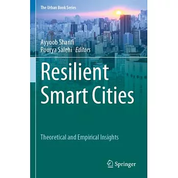 Resilient Smart Cities: Theoretical and Empirical Insights