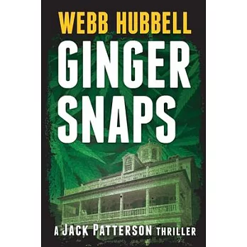 Ginger Snaps: A Jack Patterson Thriller Volume 2