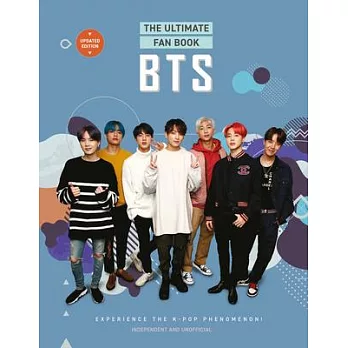 Bts - The Ultimate Fan Book: Experience the K-Pop Phenomenon!