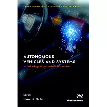 Autonomous Vehicles and Systems: A Technological and Societal Perspective