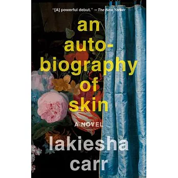 An Autobiography of Skin