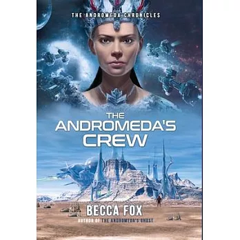 The Andromeda’s Crew