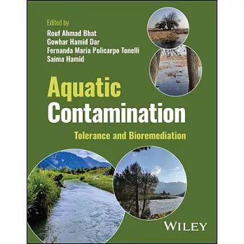 Aquatic Contamination: Tolerance and Bioremediation