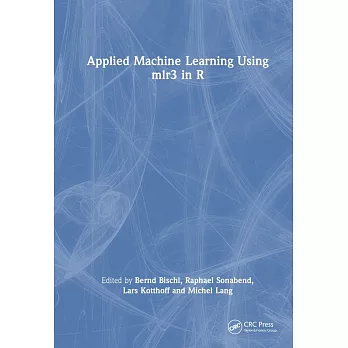 Applied Machine Learning Using Mlr3 in R