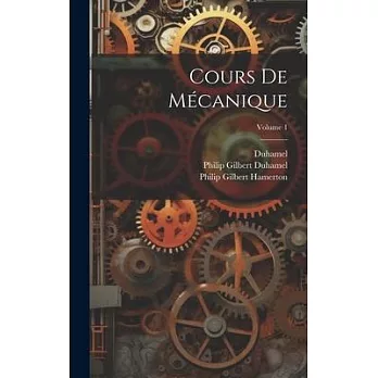 Cours De Mécanique; Volume 1