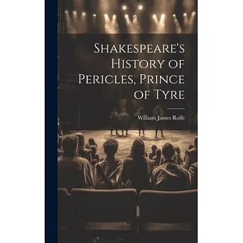 Shakespeare’s History of Pericles, Prince of Tyre