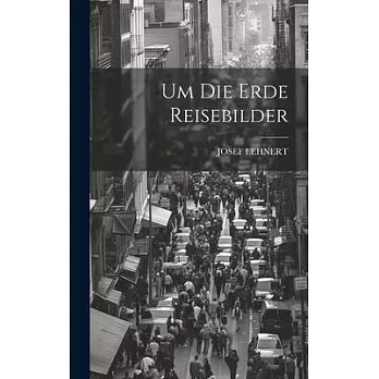 Um Die Erde Reisebilder