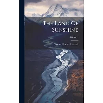 The Land Of Sunshine; Volume 4