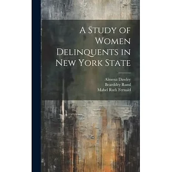 A Study of Women Delinquents in New York State