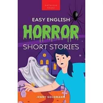 Easy English Horror Short Stories: 9 Spooky Tales for Adventurous English Learners